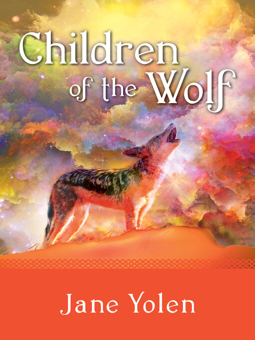 Title details for Children of the Wolf by Jane Yolen - Wait list